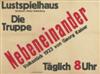 DESIGNER UNKNOWN. NEBENEINANDER. 1923. Two posters. Sizes vary, each approximately 27x37 inches, 70x94 cm. Druck von Nauck & Hartmann,